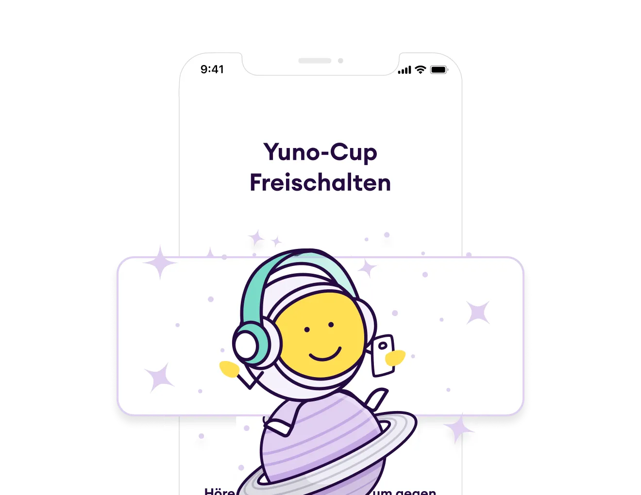 Mobile App-Schnittstelle zeigt die Option 'Yuno-Cup freischalten' mit einem lächelnden Astronauten-Emoji auf einem orangen Hintergrund